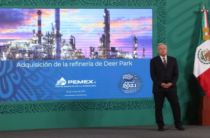  AMLO confirma que en Deer Park se refinará crudo internacional que se comercializará en México