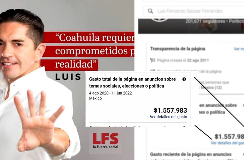  Más de 1 millón 500 mil pesos, gasto de publicidad solo en FB: Luis Fernando Salazar.