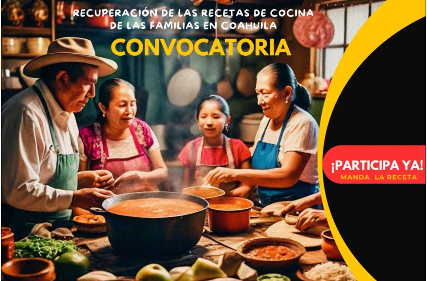 Convoca UAdeC a Preservar la Tradición Culinaria de Familias Coahuilenses