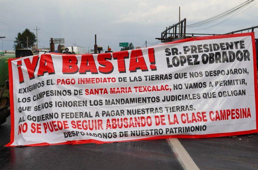 Tras una semana de bloqueos y promesas de acuerdos, México-Puebla y el Arco Norte son liberados.