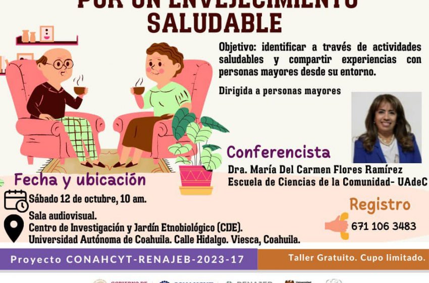  Invita UAdeC a Adultos Mayores al Taller “Charla Activa: Por un Envejecimiento Saludable”