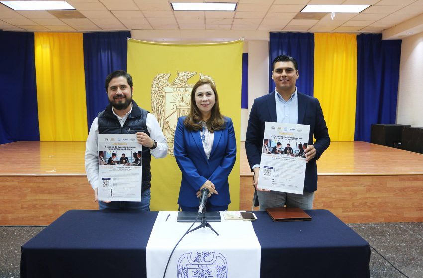 Ofrece UAdeC el Diplomado en Métodos y Estrategias de Evaluación para Políticas Públicas