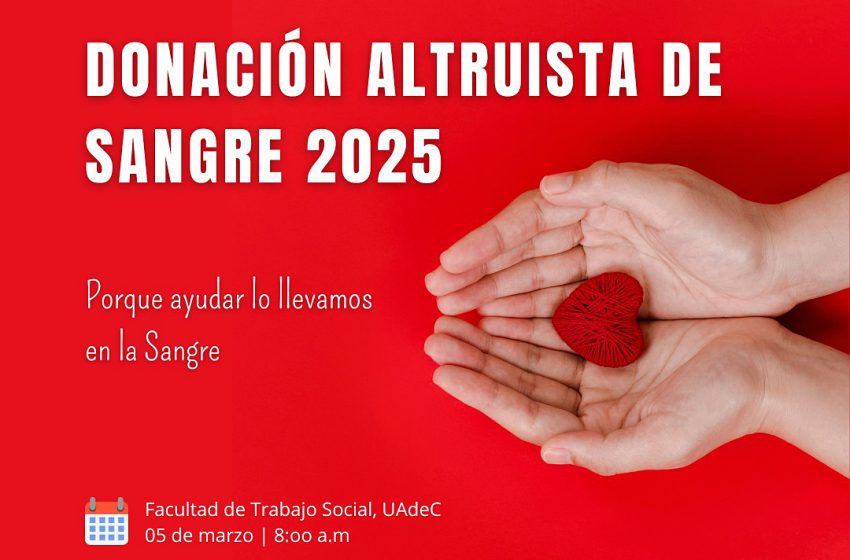  Promueve UAdeC la Donación Altruista de Sangre en Colaboración con la Secretaría de Salud